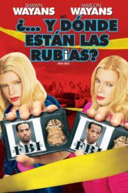 ¿...Y Dónde Están las Rubias?