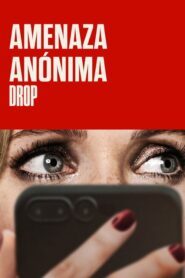 Drop: Amenaza anónima