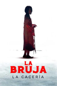 La bruja: La cacería Part 2