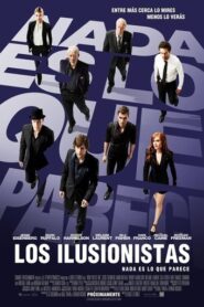 Los Ilusionistas: Nada es lo que Parece
